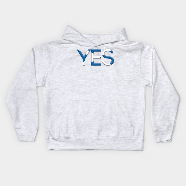 YES, 3D Pro Scottish Independence Saltire Flag Text Slogan Kids Hoodie by MacPean